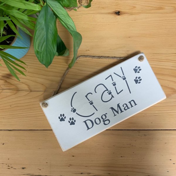'Crazy dog man' sign